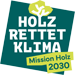 Holz rettet Klima